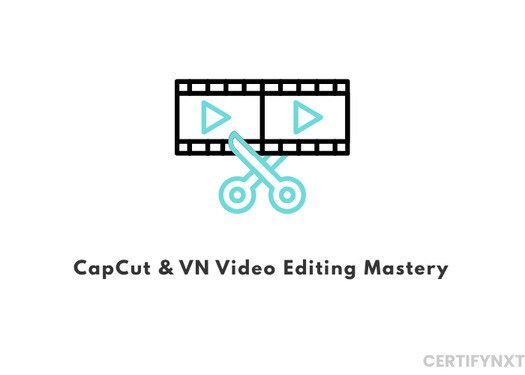 Mastering Video Editing With Capcut And VN
